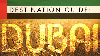 Destination Guide: Dubai