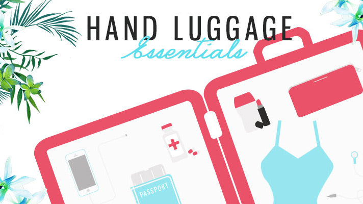 Hand Luggage Essentials