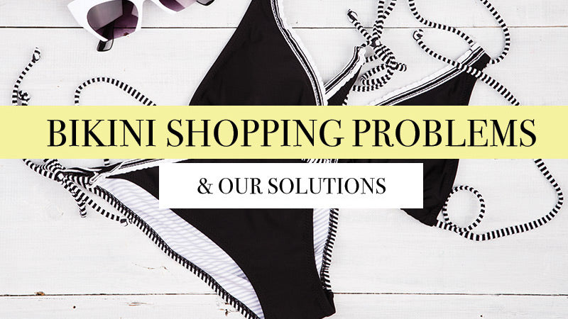 The Problems With Bikini Shopping